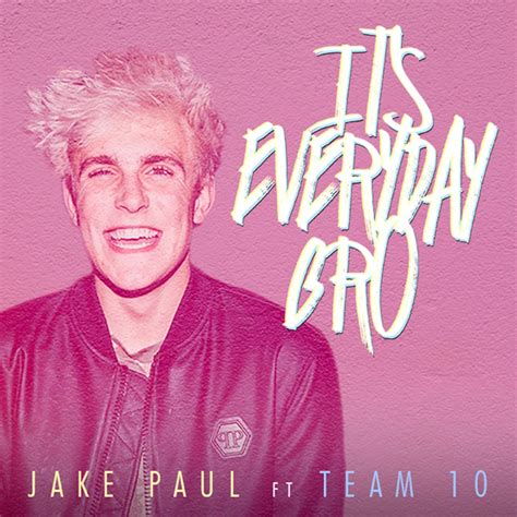 jake paul's everyday bro